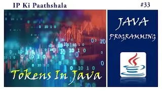 Tokens - Part 2 | Java | Operators | Increment | Decrement | Mathematical | Logical | Relational |