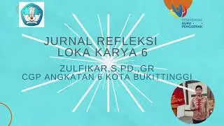 Jurnal Refleksi Lokakarya 6