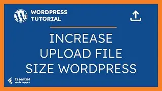 How To Increase Maximum Upload File Size In WordPress - WordPress Upload File Size Increase Easy Way