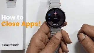 Samsung Galaxy Watch 7: How to  view Background  running apps and Close All  apps