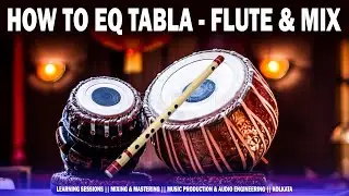 How To EQ Tabla-Flute & Mix 🔥🔥 | In Hindi 