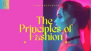 The Science of Style: The Five Principles of Fashion