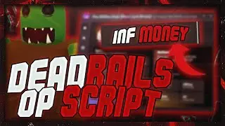 BEST DEAD RAILS SCRIPT - NO KEY, Auto Bonds, Bring Items, Auto Farm & More!