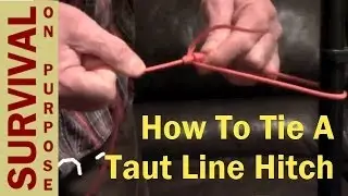 Survival Knots - Boy Scout Knots - Taut Line Hitch