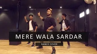 MERE WALA SARDAR | Tejas Dhoke Choreography | Team DancefitMere