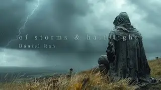 Daniel Ran (Beyond Skyrim - Bruma) — “Of Storms and Half Light”  (Slowed & Extended)