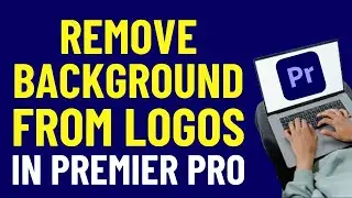 How to Remove the Background from LOGOS in Premiere Pro 2024 | Premiere Pro Tutorials