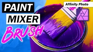 Paint Mixer Brush - Tutorial for Affinity Photo