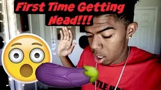 FIRST TIME GETTING HEAD!!! || STORYTIME