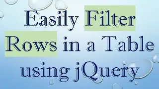 Easily Filter Rows in a Table using jQuery