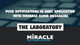 Push Notifications in Ionic Application with Firebase Cloud Messaging | The Laboratory