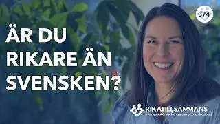 Hur rik är svensken 2024?