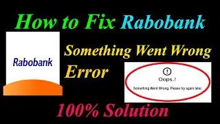 How to Fix Rabobank  Oops - Something Went Wrong Error in Android & Ios - Please Try Again Later