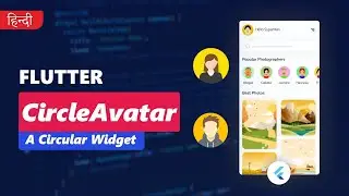CircleAvatar Widget in flutter | 