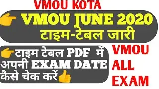 vmou June 2020 exam time table  | vmou June 2020 date sheet | vmou all courses final exam secdual