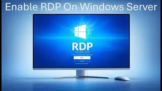How to Enable Remote Desktop on Windows Server 2022