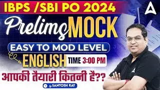 IBPS PO & SBI PO Prelims 2024 | English Mock Test By Santosh Ray