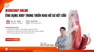 Ứng dụng XREF trong triển khai hồ sơ kết cấu || KCS Workshop