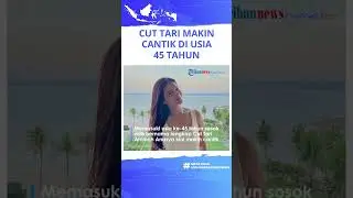 Dulu Video Syurnya dengan Ariel Noah Viral, Sosok Cut Tari Kini Makin Cantik di Usia 45 Tahun