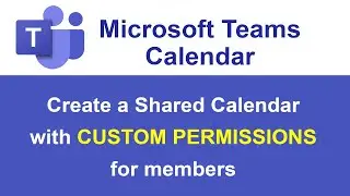 Microsoft Teams shared calendar with CUSTOM PERMISSIONS