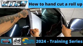 How to hand cut a roll up | How To Tint | 2024 Training Series