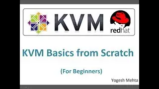 Configuring Kernel Based Virtual Machine (KVM)  on  RHEL or  CentOS 7