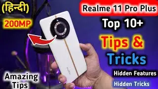 Realme 11 Pro Plus Tips And Tricks,Realme 11 Pro Plus Top 10+ Tips And Trick Future,Realme 11 Pro