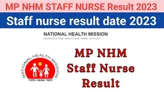 mp nhm staff nurse result 2023 | mp nhm result | staff nurse result date 2023