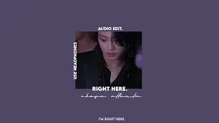 chase atlantic - right here (audio edit.)