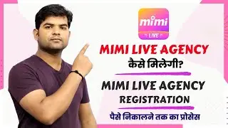 Mimi Agency Registration Process | Mimi live ki agency kaise milegi | Create mimi live agency | mimi