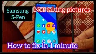 Samsung S Pen not taking pictures How to fix this error in 1 minute