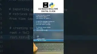 GUI BASED REALTIME  DIGITAL CLOCK USING PYTHON 🌟 #realtime #digital #clock #python #youtubeshorts