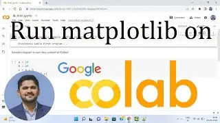 How to setup and run Matplotlib on Google Colab | 2022