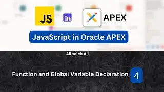 JavaScript in Oracle APEX : Function and Global Variable Declaration [4]  ( With English Subtitles )