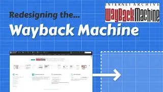 Redesigning the website that records the history of the internet