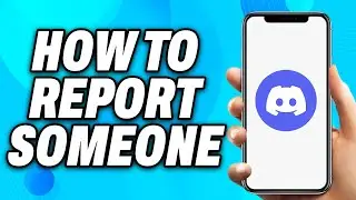 How to Report Someone on Discord (2024) - Easy Fix