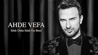 TARKAN - Islak Daha Islak Öp Beni