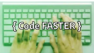 HERE'S HOW you can code FASTER than most developers!