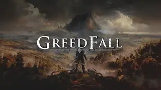 [7] GreedFall (ГрандФинал 146%)