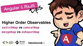 Angular & RxJS Tips #2: Higher Order Observables - switchMap vs mergeMap vs concatMap vs exhaustMap