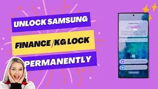 Unlock All Samsung Finance Lock /KG Lock and MDM - Ultimate Unlocking  Guide  2023 🔓