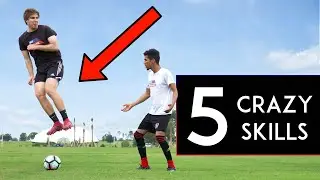 Learn The 5 CRAZIEST SKILL MOVES EVER