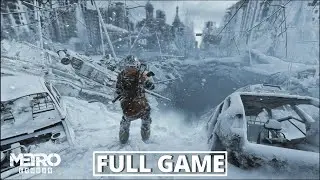 METRO EXODUS Gameplay Walkthrough FULL GAME - No Commentary