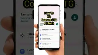 How To Fix OTG Connect Problem In Samsung | Solve OTG Connect Problem