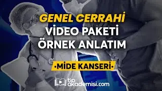 TUS Genel Cerrahi Video Paketi - Mide Kanseri Konu Anlatımı | Dr. Burak Altunpak