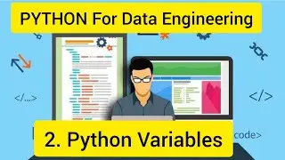 Python for Data Engineering 2 : Introduction To Python Variables , String format function