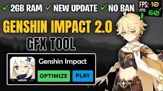 Genshin Impact 2.0 Lag Fix, Increase FPS and Fix Stutter - Update 2.0 - GFX Tool & Config File