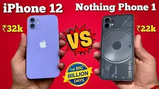iPhone 12 vs Nothing Phone 1 in Flipkart big billion day sale 2023🔥