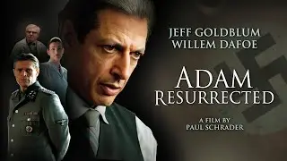 Adam Resurrected (2008) | Full Historical Drama Movie - Jeff Goldblum, Willem Dafoe