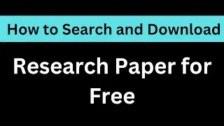 How to Search and Download Research Paper For Free | Step By Step Guide